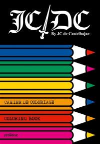 JC-DC : cahier de coloriage. JC-DC : coloring book