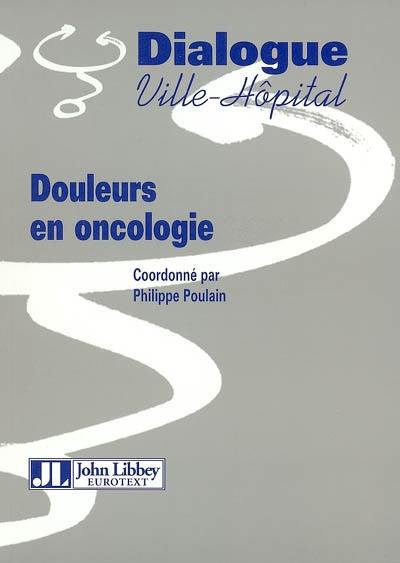 Douleurs en oncologie