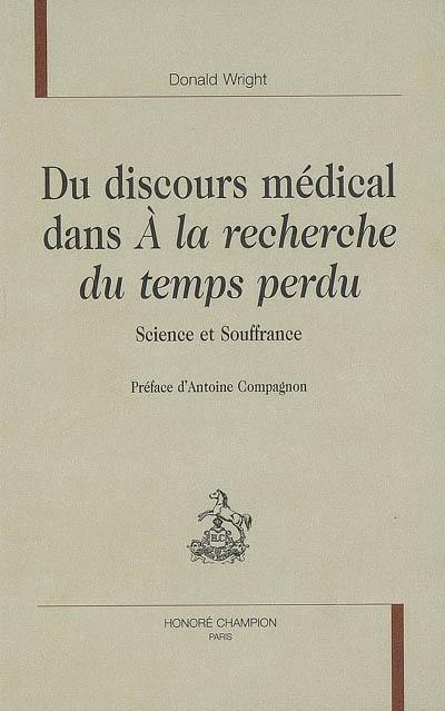 Du discours médical dans A la recherche du temps perdu : science et souffrance