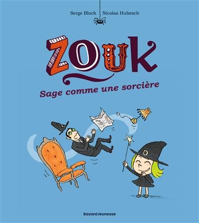 Zouk. Vol. 9. Sage comme une sorcière