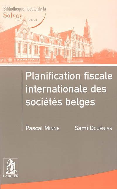 Planification fiscale internationale des sociétés belges