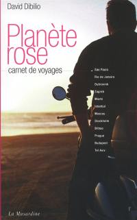 Planète rose : carnet de voyages