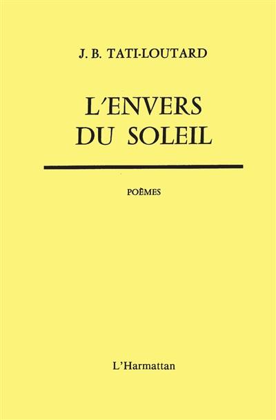 L'Envers du soleil : Poèmes