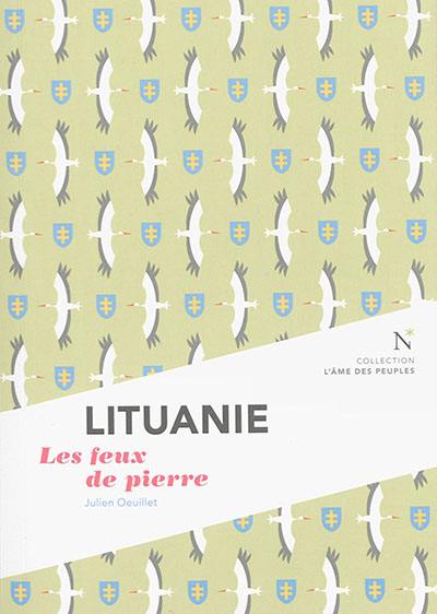 Lituanie : les feux de pierre