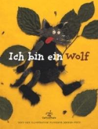 Ich bin ein Wolf