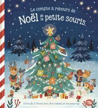 Le compte à rebours de Noël de la petite souris : livre de l'Avent avec 25 rabats et un pop-up