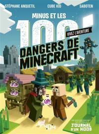 Vivez l'aventure. Minus et les 100 dangers de Minecraft