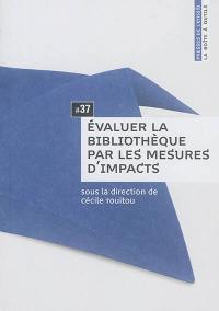 Evaluer la bibliothèque par les mesures d'impacts