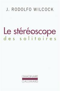 Le stéréoscope des solitaires