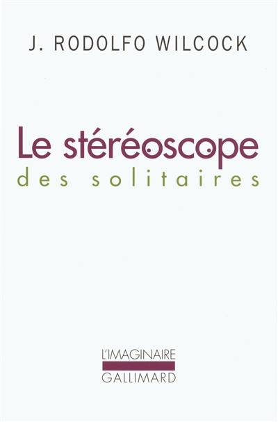 Le stéréoscope des solitaires