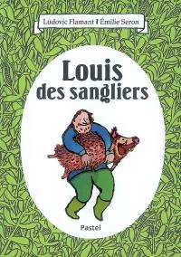 Louis des sangliers