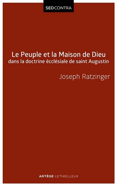 Peuple et maison de Dieu dans l'ecclésiologie de saint Augustin