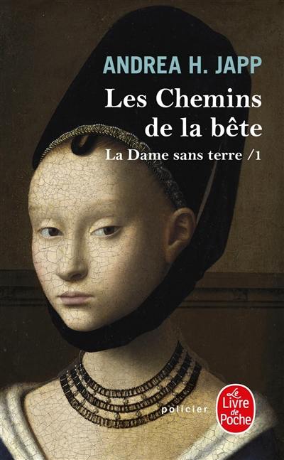 La dame sans terre. Vol. 1. Les chemins de la bête