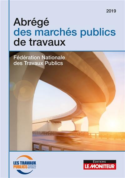 Abrégé des marchés publics de travaux : 2019