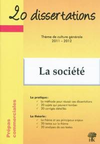 La société : 20 dissertations avec analyses et commentaires sur le thème