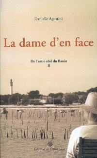 De l'autre côté du bassin. Vol. 2. La dame d'en face