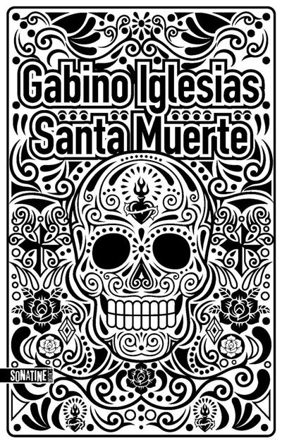 Santa muerte : un barrio noir