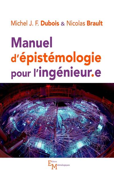 Manuel d'épistémologie pour l'ingénieur.e