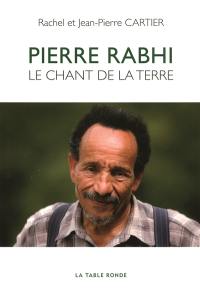 Pierre Rabhi : le chant de la terre