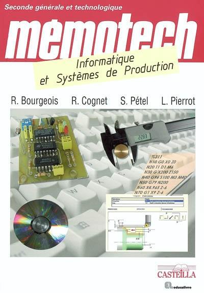 Mémotech, informatique et systèmes de production : seconde générale et technologique, enseignement de détermination ISP