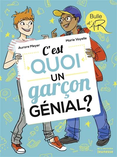 C'est quoi un garçon génial ?