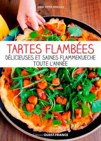 Tartes flambées : délicieuses et saines flammekueche toute l'année