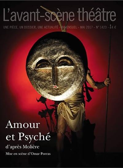 Avant-scène théâtre (L'), n° 1423. Amour et Psyché