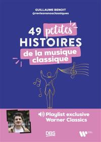 49 petites histoire de la musique classique