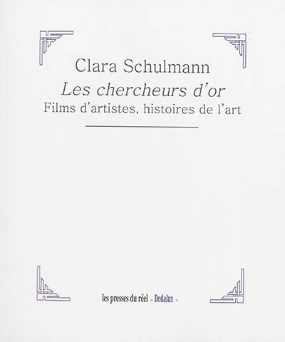 Les chercheurs d'or : films d'artistes, histoires de l'art