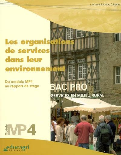 Les organisations de services dans leur environnement : du module MP4 au rapport de stage : bac pro, services en milieu rural