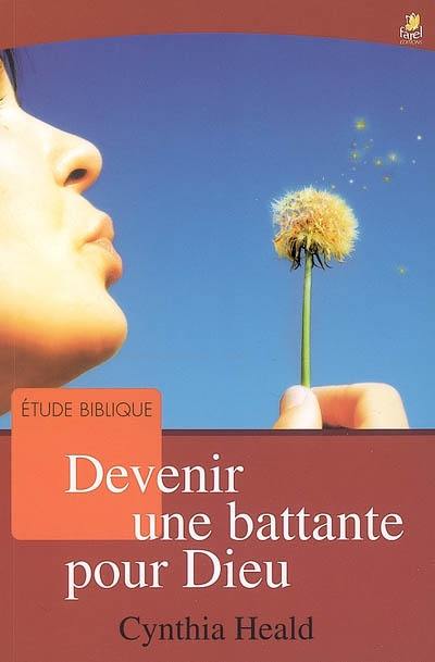 Devenir une battante pour Dieu