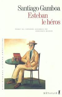 Esteban le héros