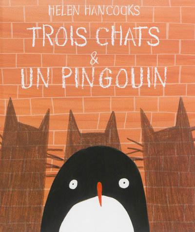 Trois chats & un pingouin