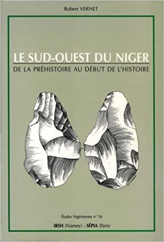 Le sud-ouest du Niger : de la préhistoire au début de l'histoire