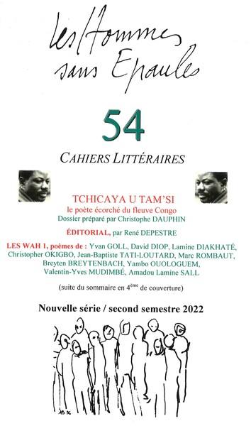 Hommes sans épaules (Les), n° 54. Tchicaya U Tam'si : le poète écorché du fleuve Congo