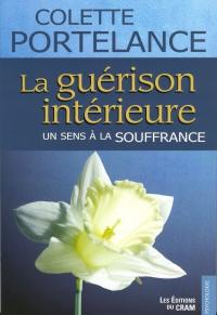 La guérison intérieure : sens à la souffrance