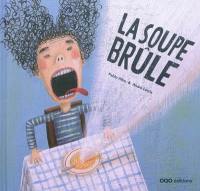 La soupe brûle