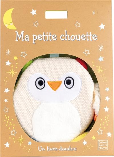 Ma petite chouette : un livre-doudou