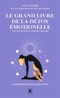 Le grand livre de la détox émotionnelle