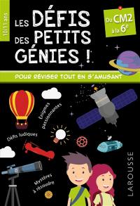 Les défis des petits génies : du CM2 à la 6e, 10-11 ans