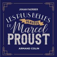 Les plus belles pensées de Marcel Proust