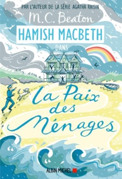 Hamish Macbeth. Vol. 11. La paix des ménages