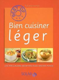 Bien cuisiner léger : les meilleures recettes pour rester mince