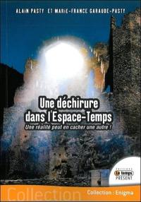 Une déchirure dans l'espace temps : une réalité peut en cacher une autre !