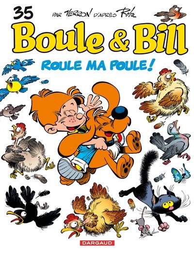 Boule et Bill. Vol. 35. Roule ma poule !