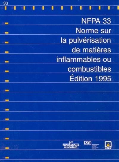 Norme sur la pulvérisation de matières inflammables ou combustibles : NFPA 33