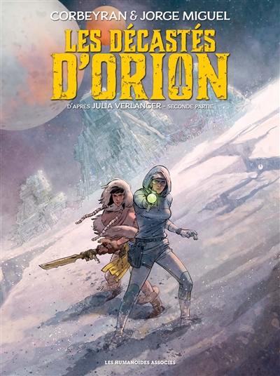 Les décastés d'Orion. Vol. 2