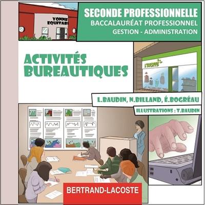 Activités bureautiques : seconde professionnelle, baccalauréat professionnel gestion-administration : CD professeur