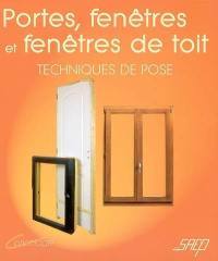 Portes, fenêtres et fenêtres de toit : techniques de pose