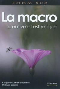 La macrophotographie : créative et esthétique